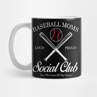 Baseball Mom Social Club Loud And Proud Mug